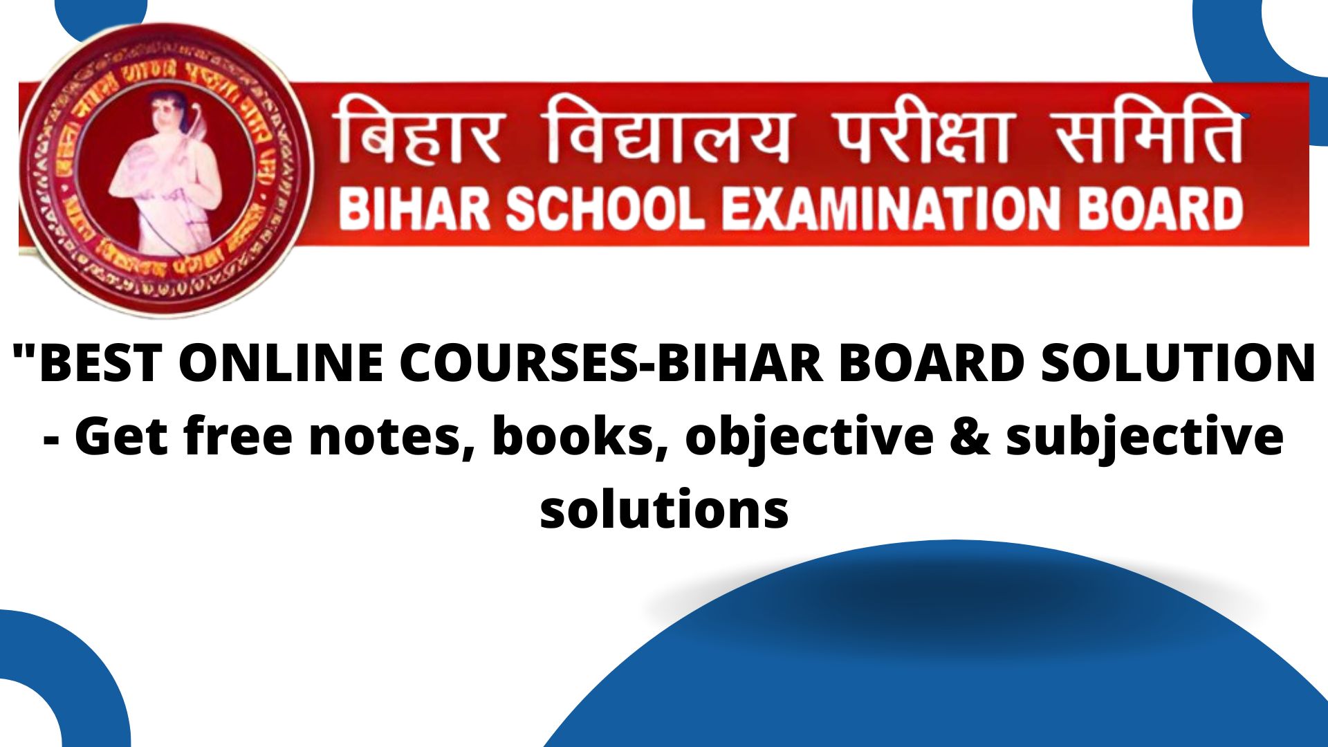 BEST ONLINE COURSES-BIHAR BOARD SOLUTION Welcome to Sarvodaya coaching centre India’s First free website for classes 8th to 10th. You will get Here Book, Notes, Objective, Subjective, Online Test & Much More